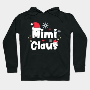 Mimi Claus Funny Christmas Gift, Santa Hat Holiday Party Hoodie